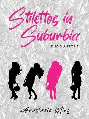 cover image of Stilettos in Suburbia-Encounters